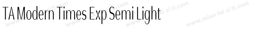 TA Modern Times Exp Semi Light字体转换